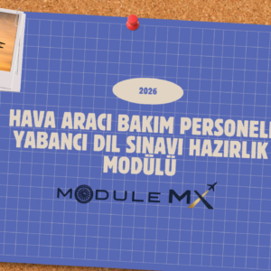 Hava Aracı Bakım Personeli Yabancı Dil Sınavı Hazırlık Modülü