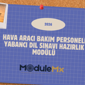 Hava Aracı Bakım Personeli Yabancı Dil Sınavı Hazırlık Modülü