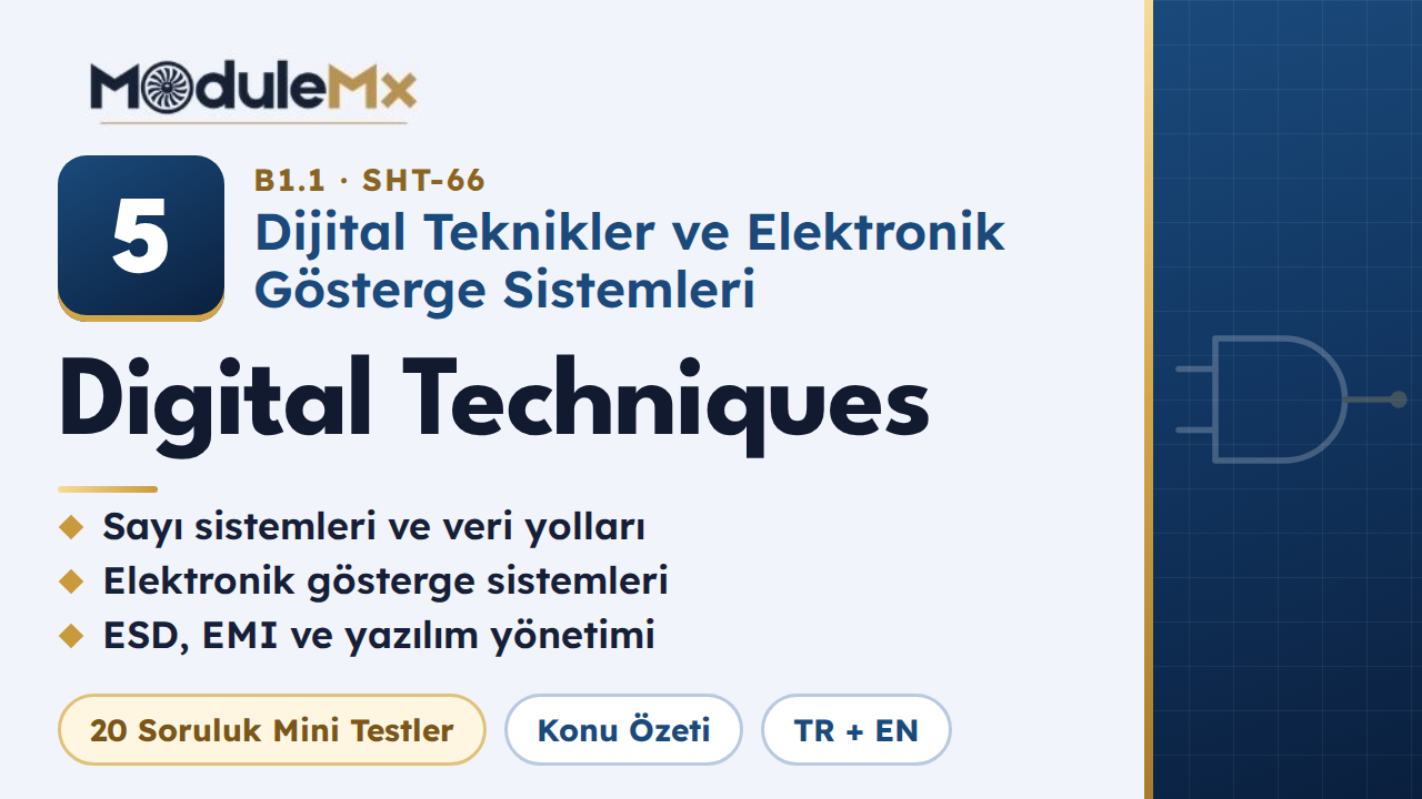 MODÜL 5 · Dijital Teknikler ve Elektronik Gösterge Sistemleri (Digital Techniques)